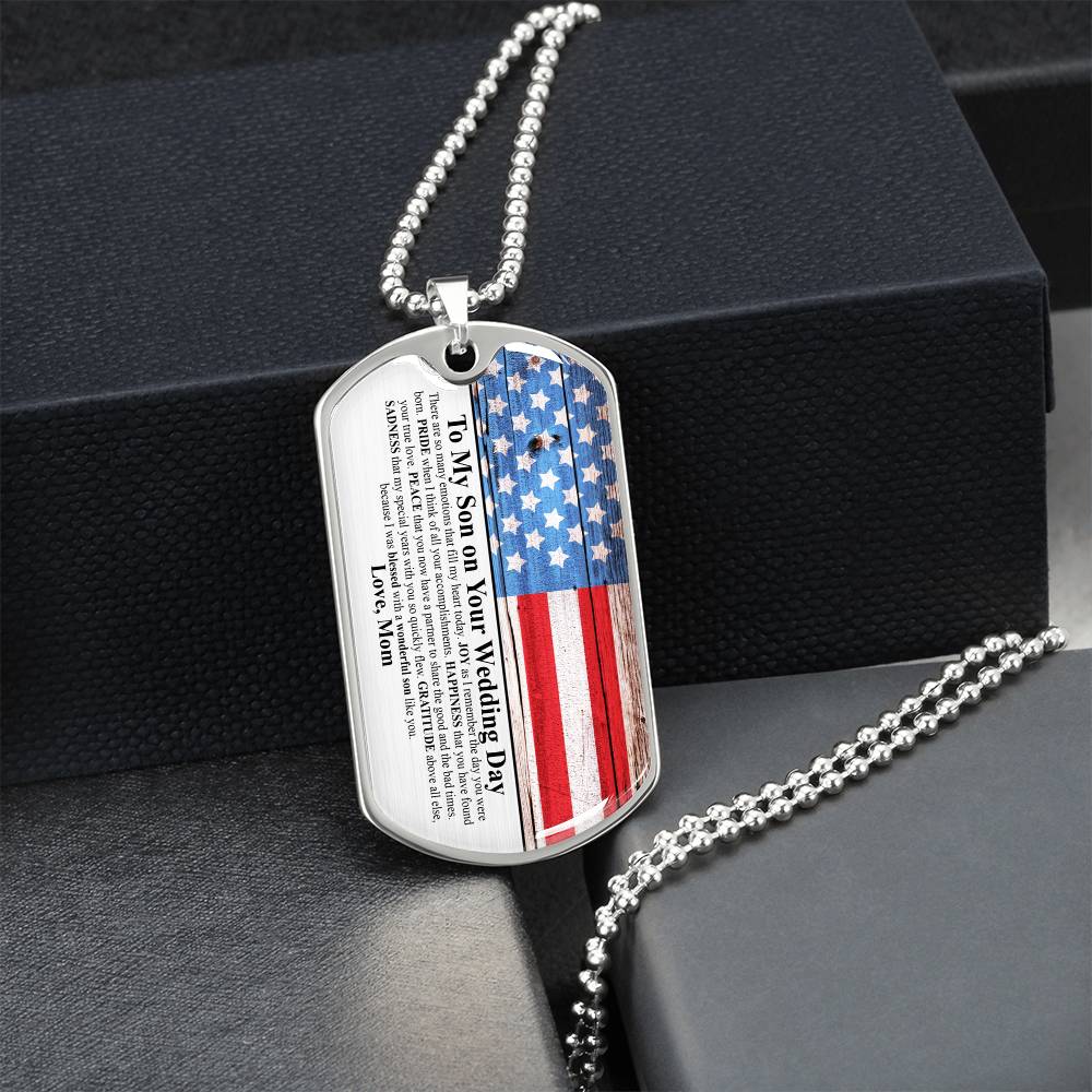 To My Son On Your Wedding Day - Gift From Mom - Army Tag Necklace, Dog Tag Necklace