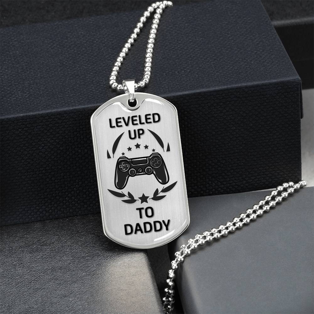 Leveled Up To Daddy - Gamer Dad Gift - Gift For New Dad - Birthday Gift - New Dad Gift From Wife - Gamer Dad Gift Ideas - Army Tag Necklace, Dog Tag Necklace
