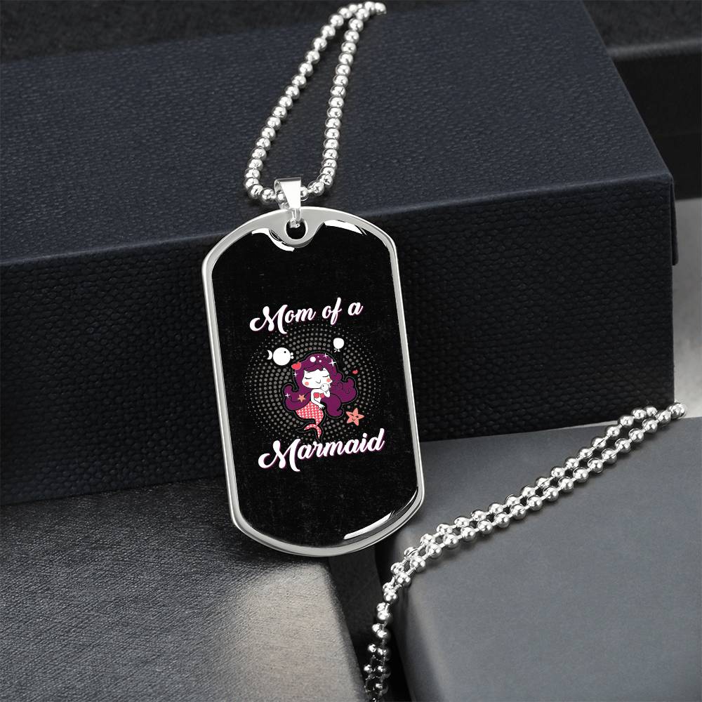 To My Mom - Mom Of A Marmaid - Army Tag Necklace, Dog Tag Necklace