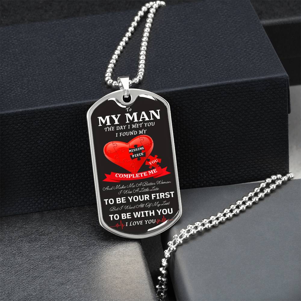 To My Man - I Found My Missing Piece Elegant Dog Tag Necklace - Army Tag Necklace, Dog Tag Necklace