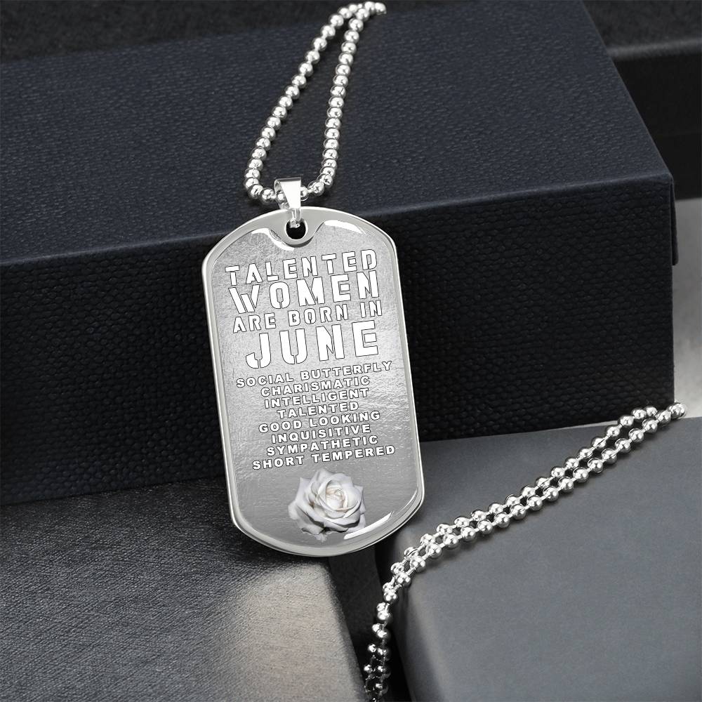Talented Women Are Born In June Luxury Necklace With Dog Tag Silver - Army Tag Necklace, Dog Tag Necklace
