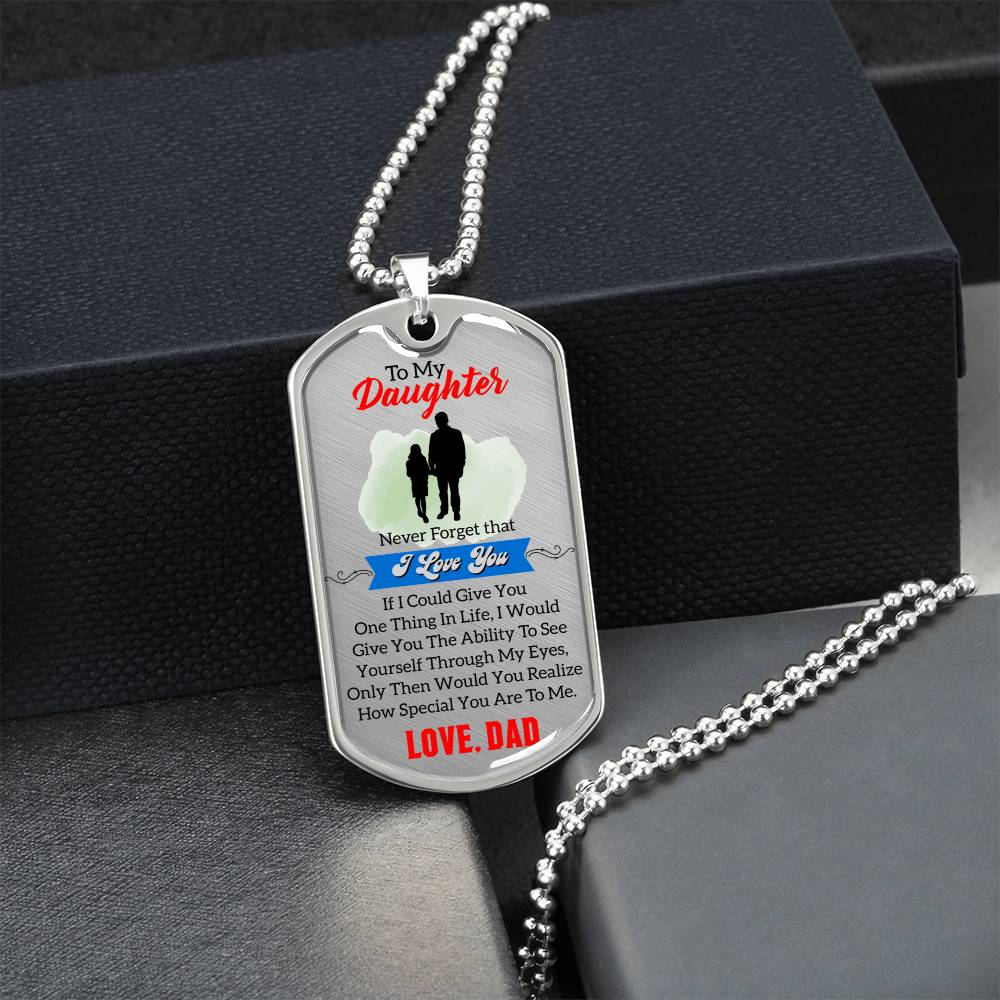 Gift For Daughter - Premium Dog Tag From Dad - Army Tag Necklace, Dog Tag Necklace