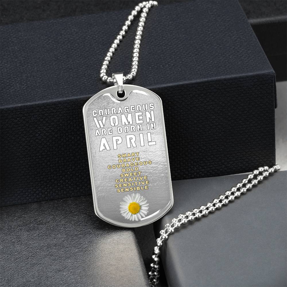 Courageous Women Are Born In April Luxury Necklace With Dog Tag Silver - Army Tag Necklace, Dog Tag Necklace