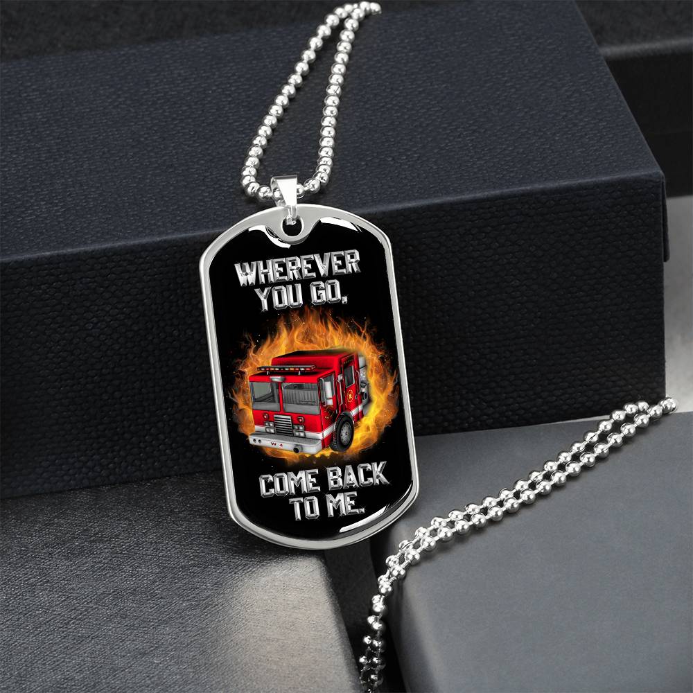 Wherever You Go Come Back To Me! Melt His Heart By Giving This Awesome Gift! - Army Tag Necklace, Dog Tag Necklace