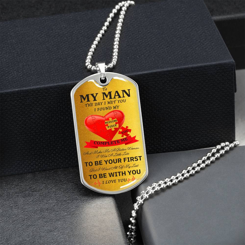 To My Man - I Found My Missing Piece Elegant Dog Tag Necklace - Army Tag Necklace, Dog Tag Necklace