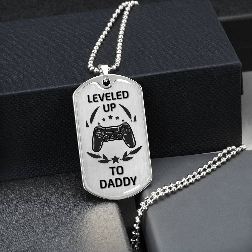 Happy Father's Day - Leveled Up To Daddy - Army Tag Necklace, Dog Tag Necklace