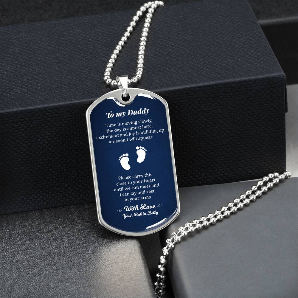 To My Daddy - From Your Bub In Belly - Father's Day Dog Tag Necklace - Army Tag Necklace, Dog Tag Necklace