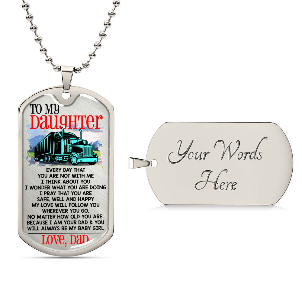 Gift For Trucker's Daughter - Premium Dog Tag - Army Tag Necklace, Dog Tag Necklace