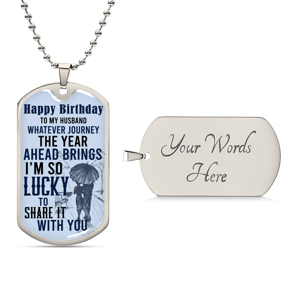 Happy Birthday To My Husband - Army Tag Necklace, Dog Tag Necklace