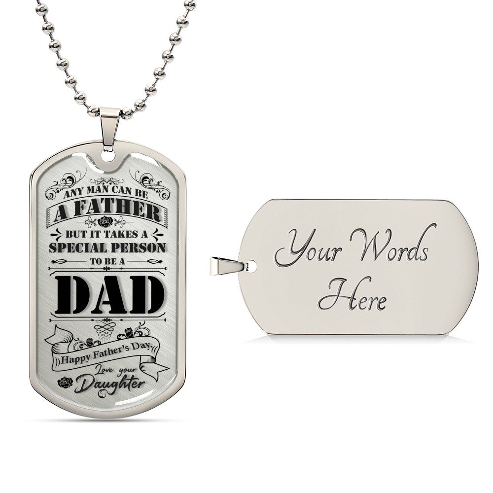 Special Dad - Daughter To Dad Pendant - Army Tag Necklace, Dog Tag Necklace