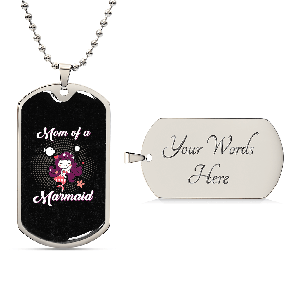 To My Mom - Mom Of A Marmaid - Army Tag Necklace, Dog Tag Necklace