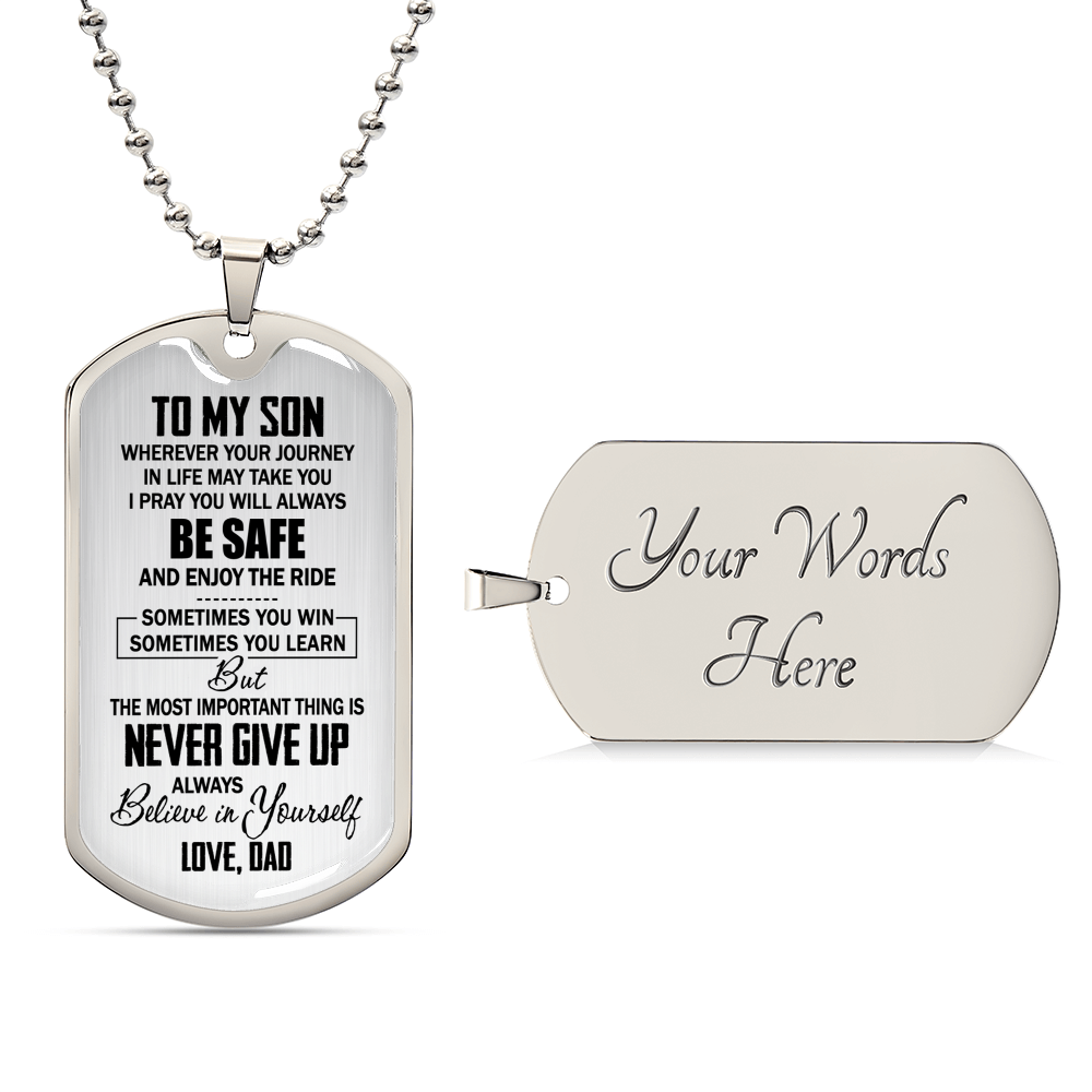To My Son - Never Give Up - Gift From Dad - Army Tag Necklace, Dog Tag Necklace