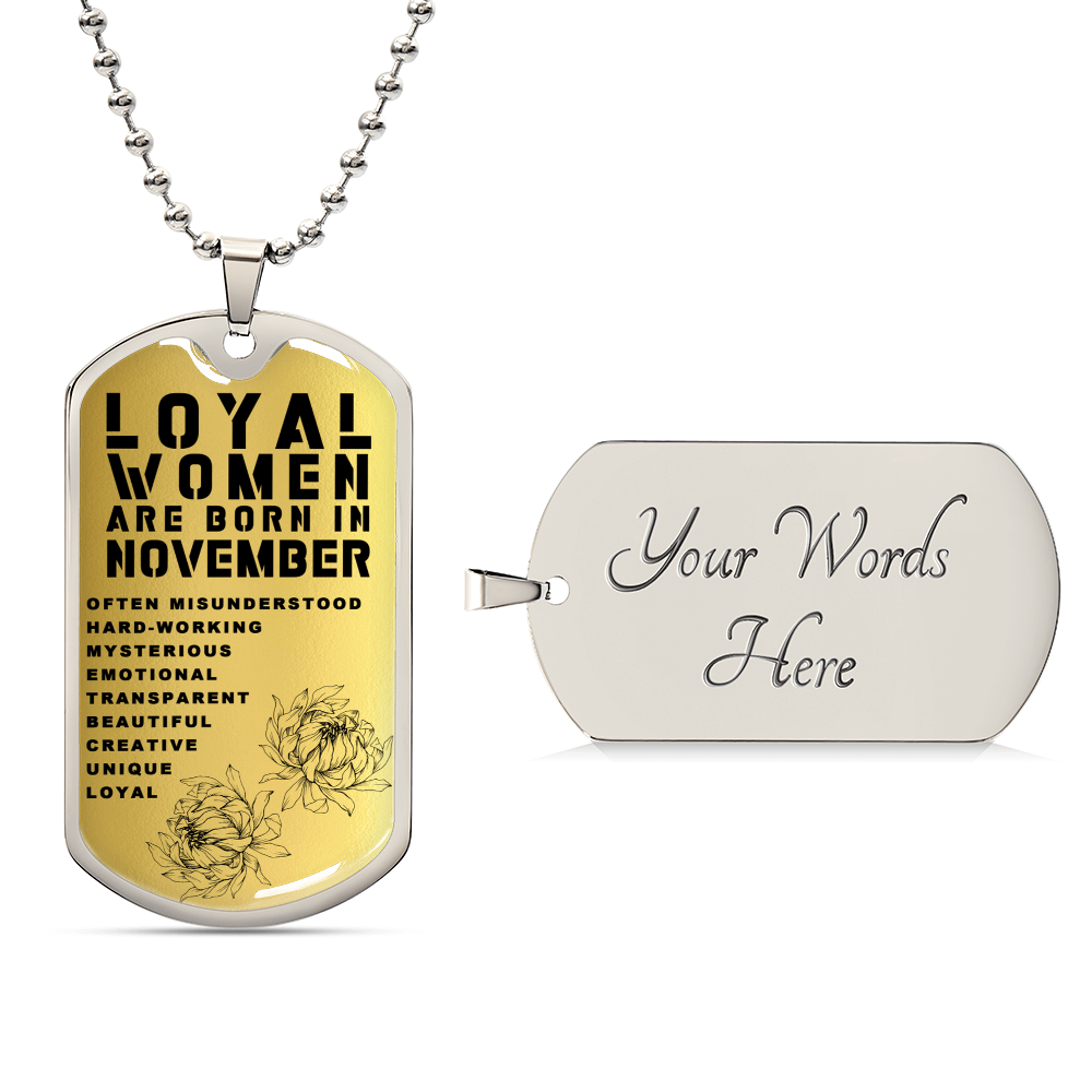 Loyal Women Are Born In November Luxury Necklace With Dog Tag Gold - Army Tag Necklace, Dog Tag Necklace