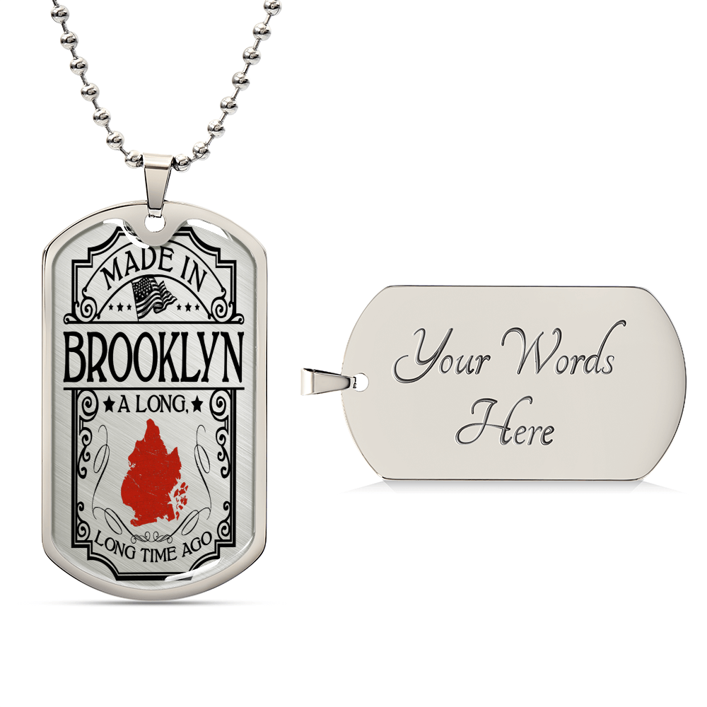 Made In Brooklyn A Long Long Time Ago - Usa Flag Necklace - Birthday Gift Ideas - Brooklyn Gift - Brooklyn Necklace - Army Tag Necklace, Dog Tag Necklace