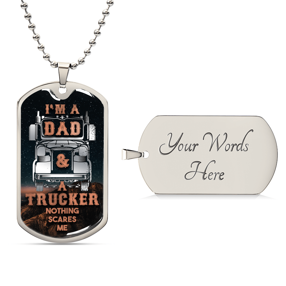 Gift For Dad I'm A Dad And Trucker Nothing Scares Me, Dog Tag Necklace - Army Tag Necklace, Dog Tag Necklace