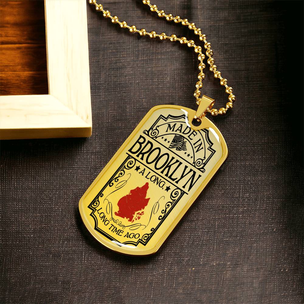 Made In Brooklyn A Long Long Time Ago - Usa Flag Necklace - Birthday Gift Ideas - Brooklyn Gift - Brooklyn Necklace - Army Tag Necklace, Dog Tag Necklace