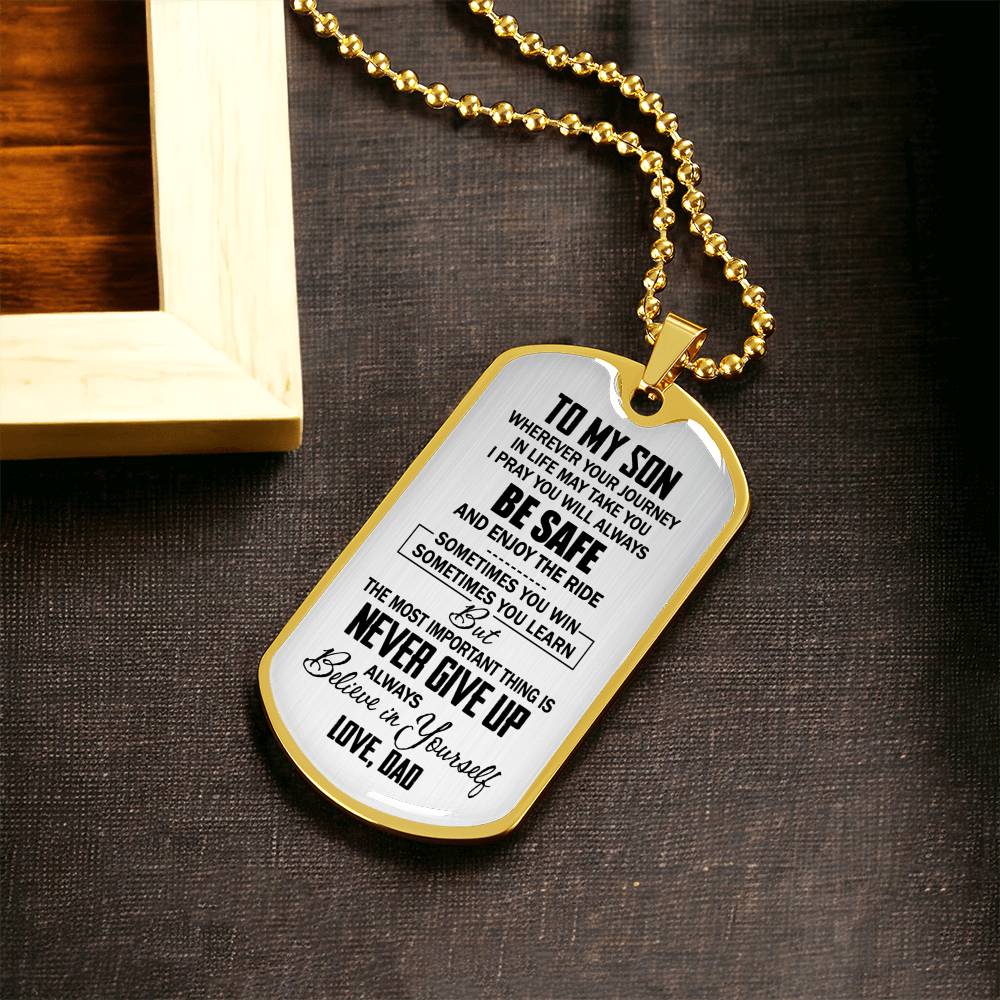 To My Son - Never Give Up - Gift From Dad - Army Tag Necklace, Dog Tag Necklace