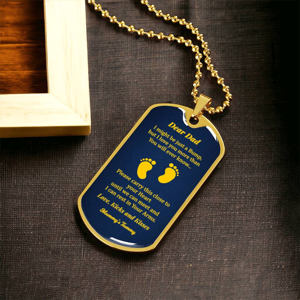 Dear Dad - I Might Be Just A Bump Now - Fathers Day Dog Tag Necklace - Army Tag Necklace, Dog Tag Necklace