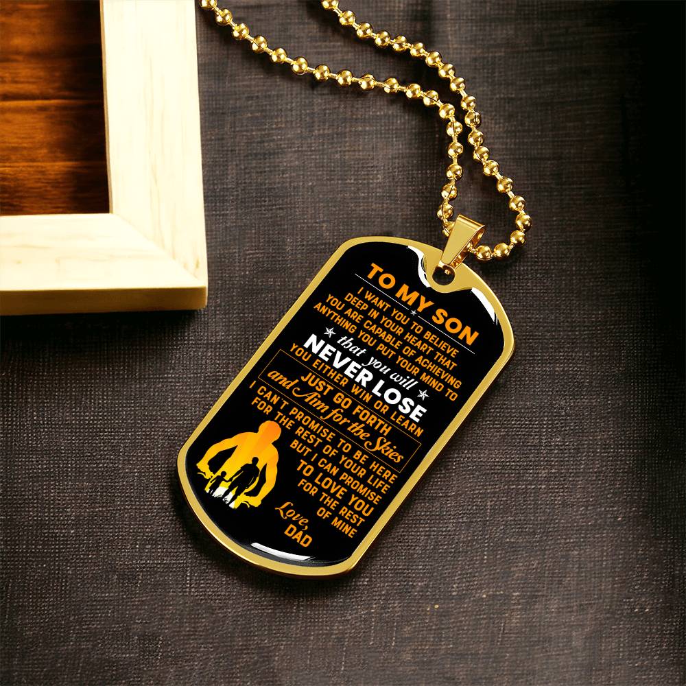 To My Son I Want You To Believe Deep In Your Heart… Luxury Dog Tag - Army Tag Necklace, Dog Tag Necklace