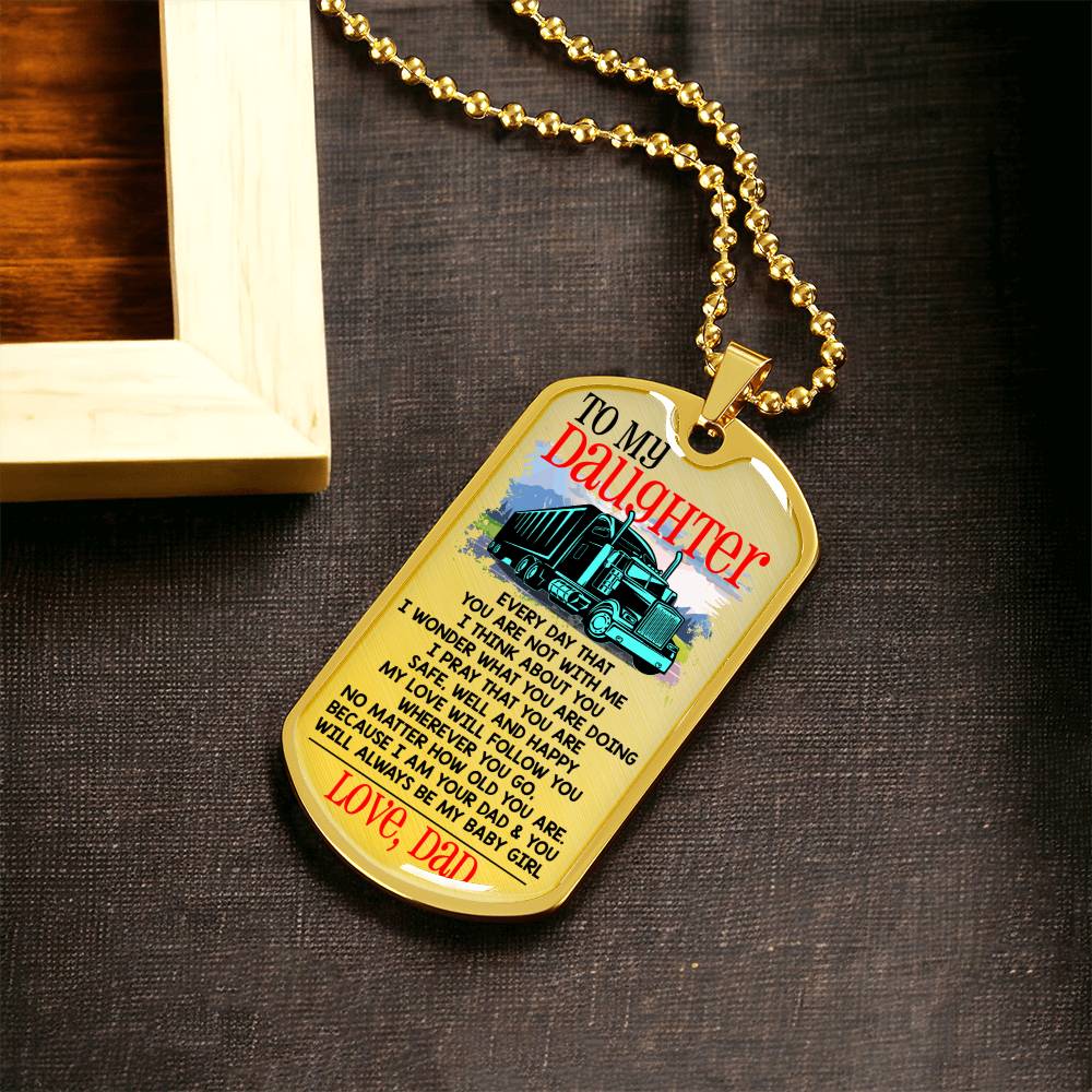 Gift For Trucker's Daughter - Premium Dog Tag - Army Tag Necklace, Dog Tag Necklace