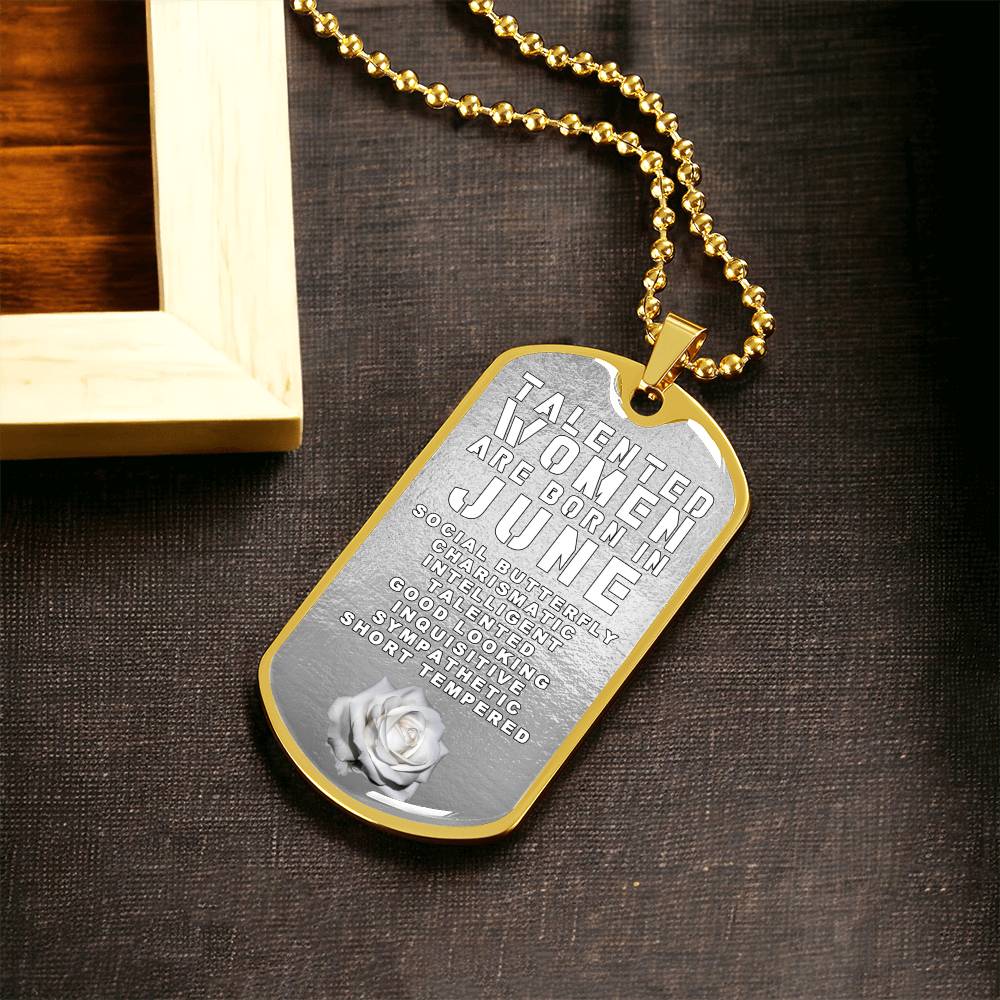 Talented Women Are Born In June Luxury Necklace With Dog Tag Silver - Army Tag Necklace, Dog Tag Necklace