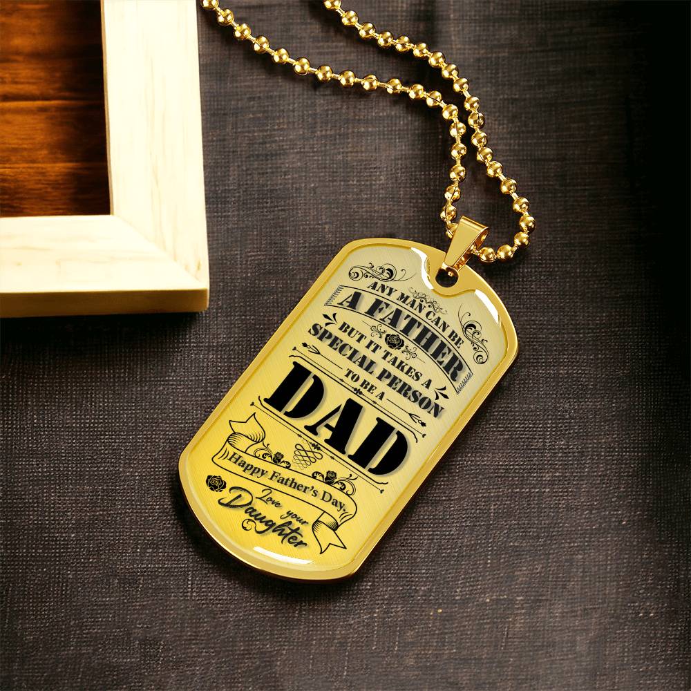 Special Dad - Daughter To Dad Pendant - Army Tag Necklace, Dog Tag Necklace