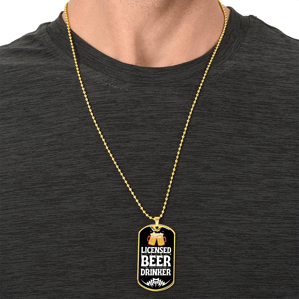 Licensed Beer Drinker Funny Beer Lover Dog-Tag Necklace - Army Tag Necklace, Dog Tag Necklace