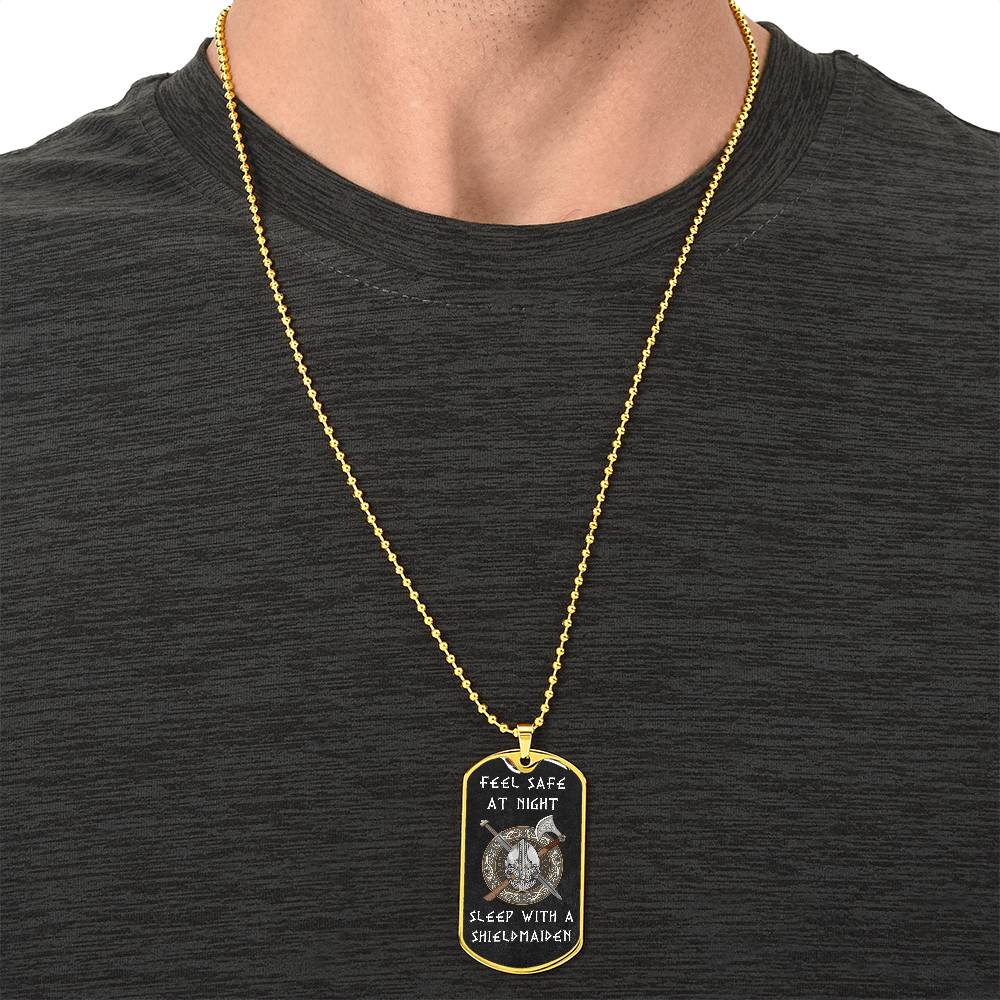 FEEL SAFE AT NIGHT, SLEEP WITH A SHIELDMAIDEN - PREMIUM TAG CHAIN - Army Tag Necklace, Dog Tag Necklace