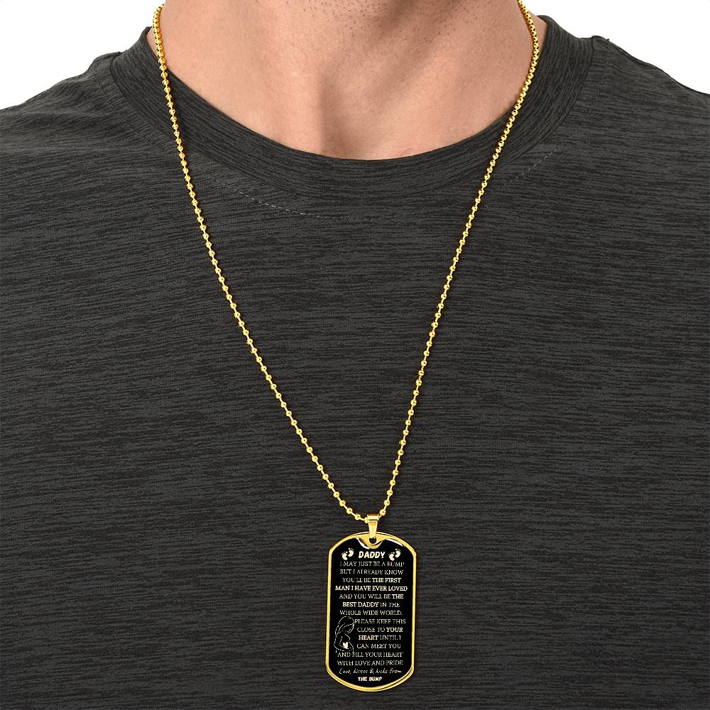 Daddy-To-Be Dog Tag - The First Man I've Ever Loved - Army Tag Necklace, Dog Tag Necklace