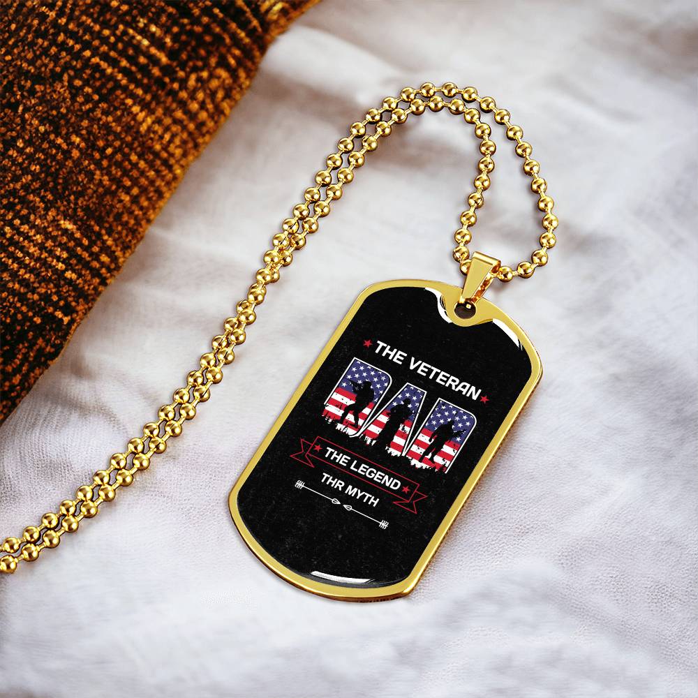 To My Dad - The Veteran Dad The Myth The Legend - Army Tag Necklace, Dog Tag Necklace