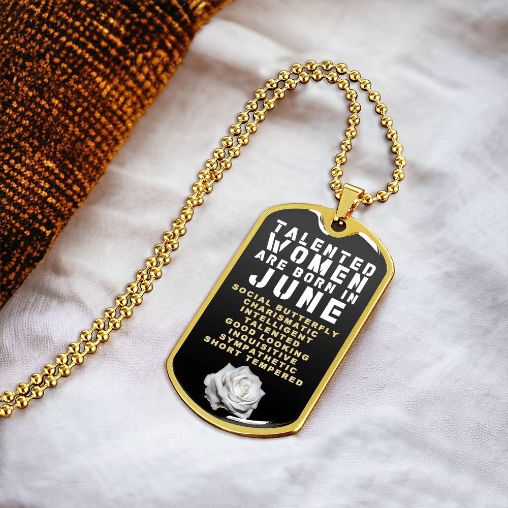 Talented Women Are Born In June Luxury Necklace With Dog Tag Black - Army Tag Necklace, Dog Tag Necklace