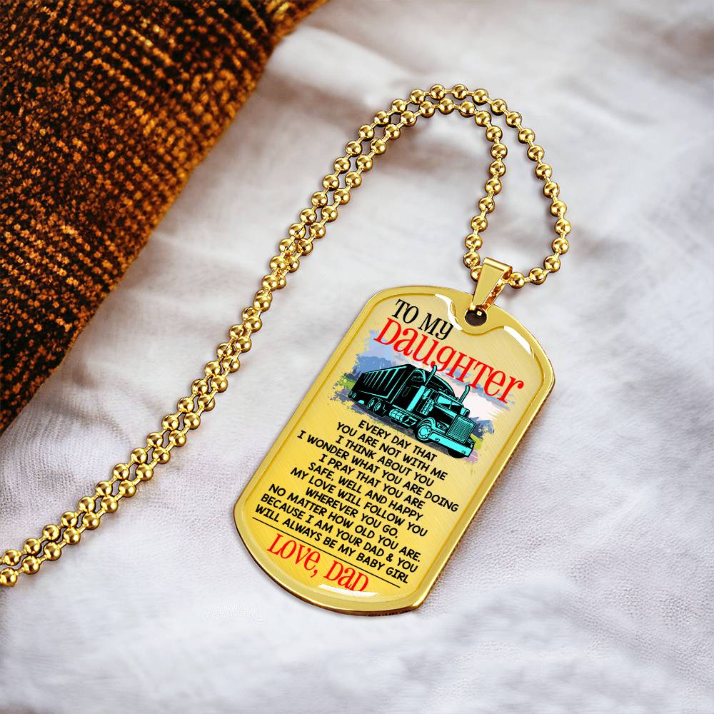 Gift For Trucker's Daughter - Premium Dog Tag - Army Tag Necklace, Dog Tag Necklace