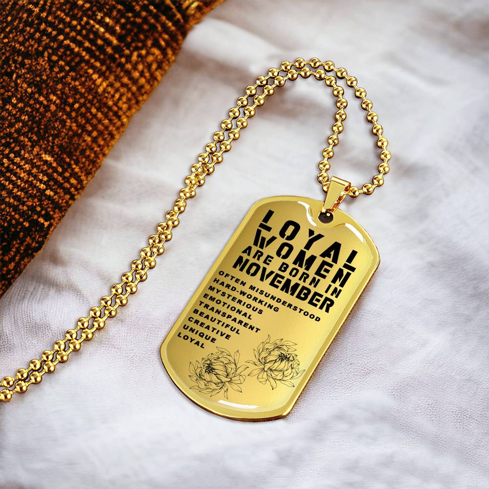 Loyal Women Are Born In November Luxury Necklace With Dog Tag Gold - Army Tag Necklace, Dog Tag Necklace
