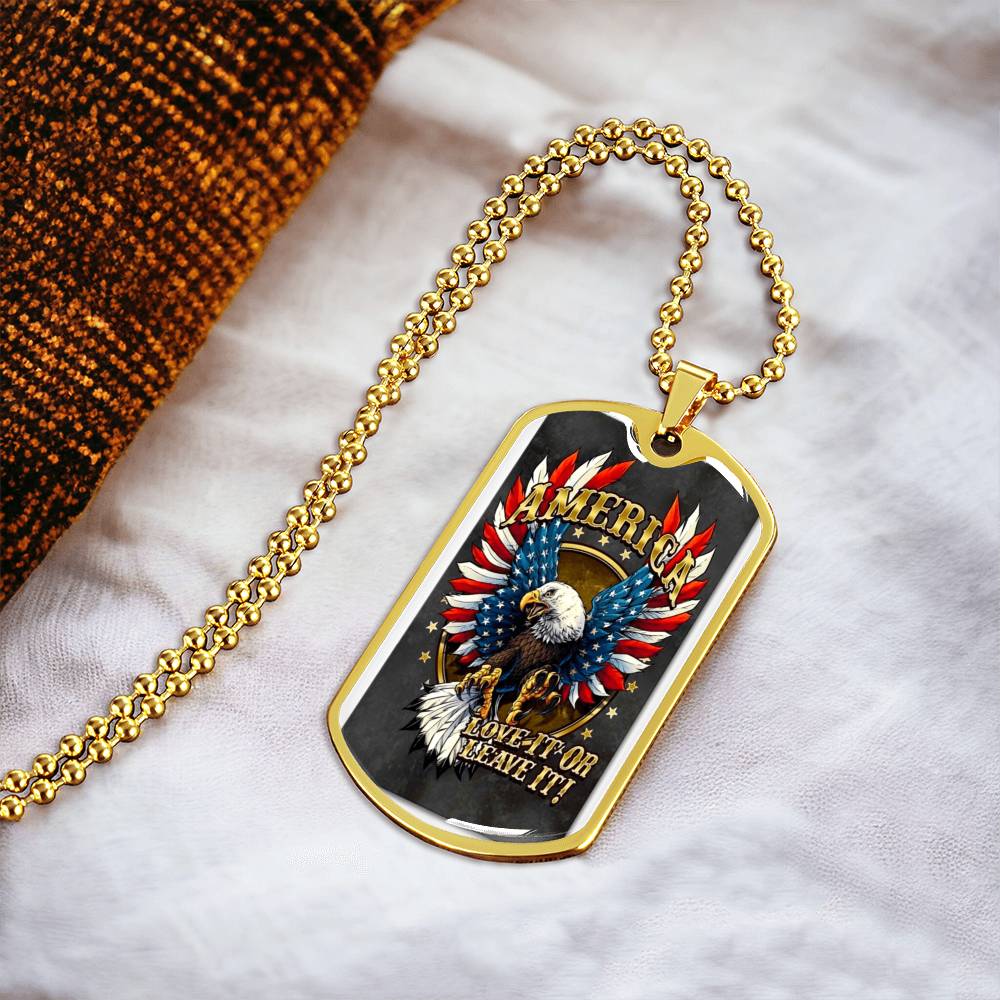 America - Love It Or Leave It - Army Tag Necklace, Dog Tag Necklace