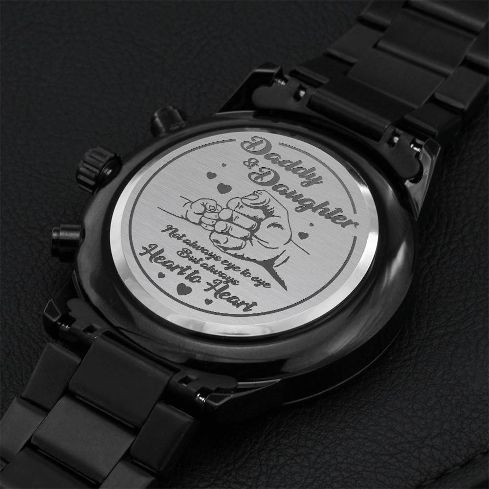 Daddy & Daughter Not Always Eye To Eye But Always Heart To Heart Engraving Chronograph Watch