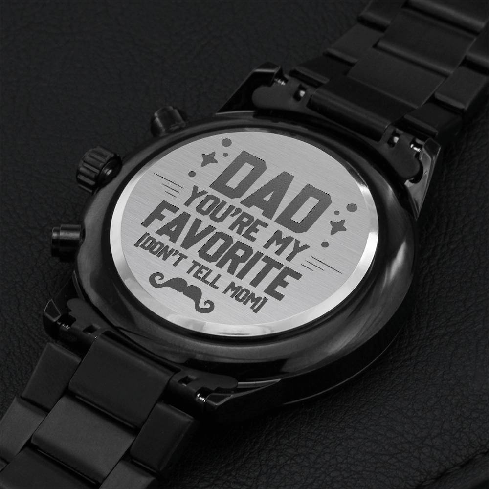 Dad You Are My Favorite Engraving Chronograph Watch