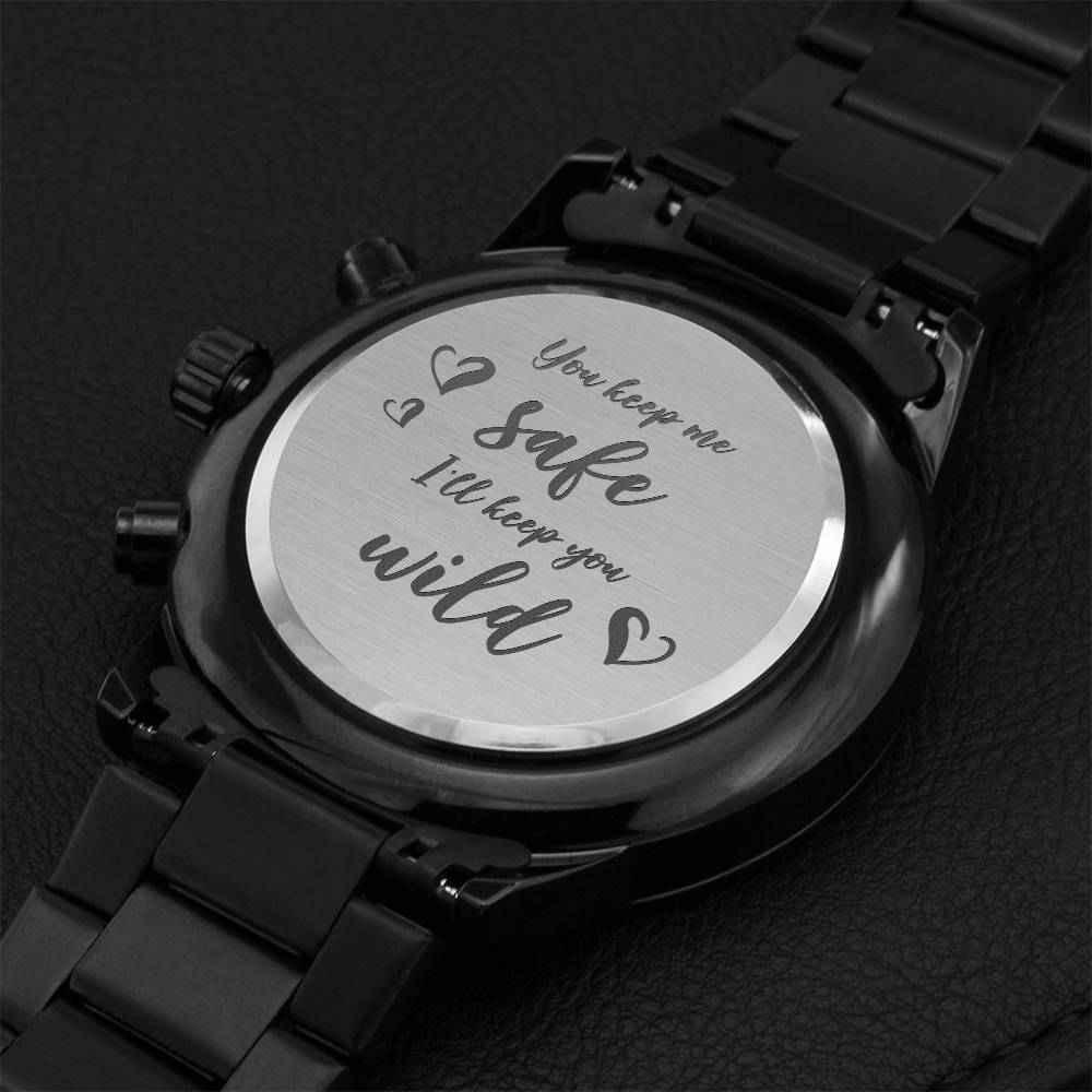 Keep It Wild - Engraved Stainless Steel Watch For Boyfriend My Man Fiancé Husband Engraving Chronograph Watch