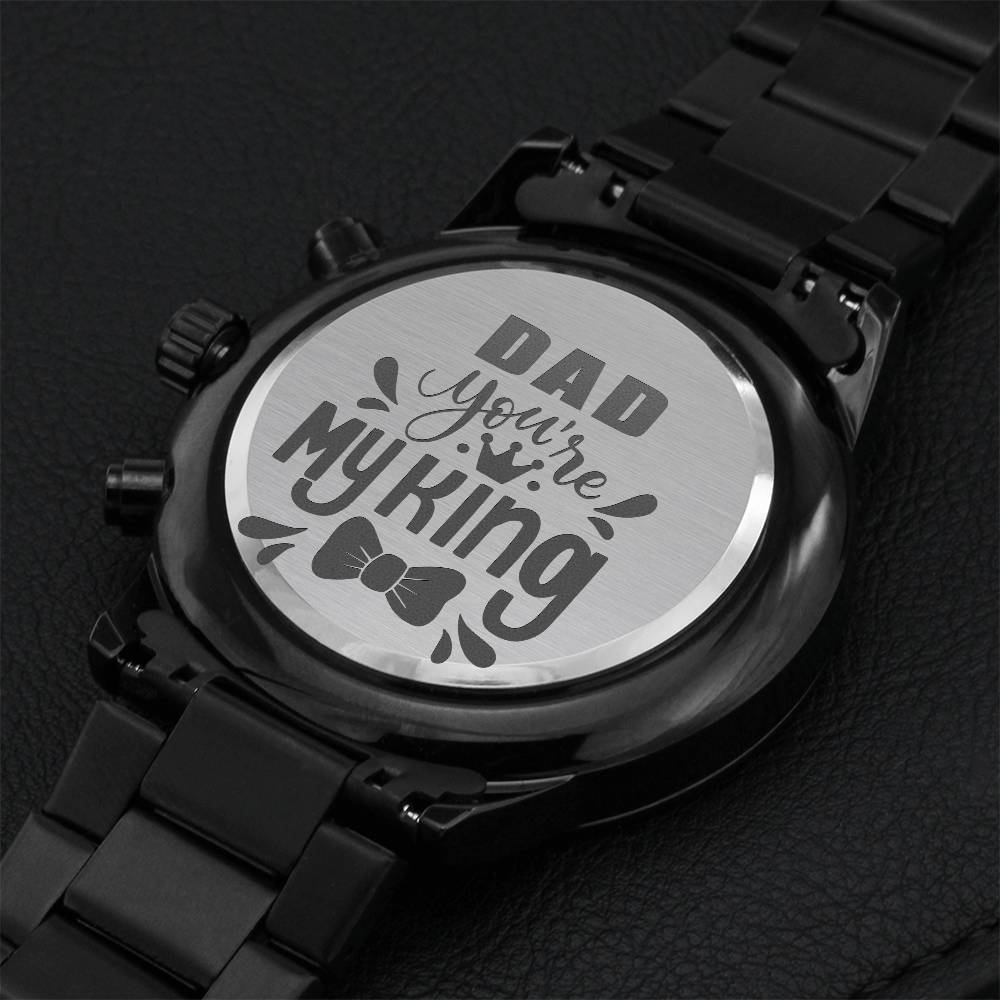 Dad You Are My King Engraving Chronograph Watch