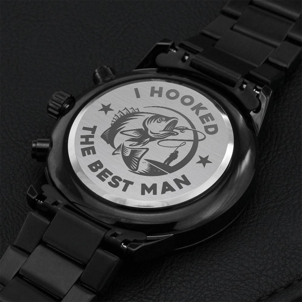 I Hooked The Best Man Watch Engraving Chronograph Watch