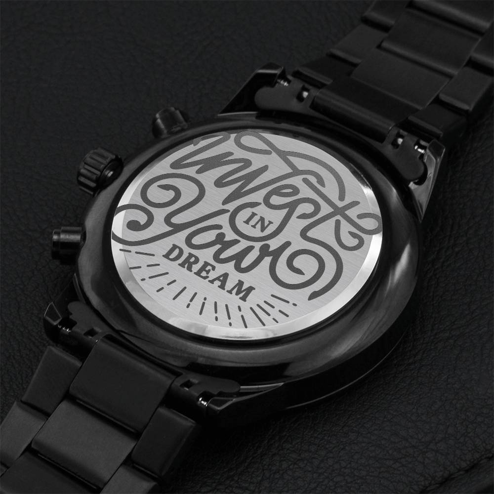 Invest In Your Dreams Watch Engraving Chronograph Watch