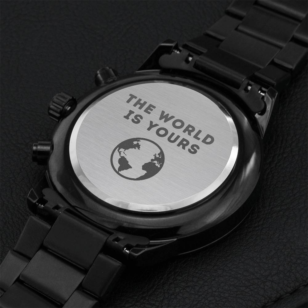The World Is Yours Watch - Perfect For Graduation Gift Or As A Reminder To Yourself Of What You Can Accomplish Engraving Chronograph Watch