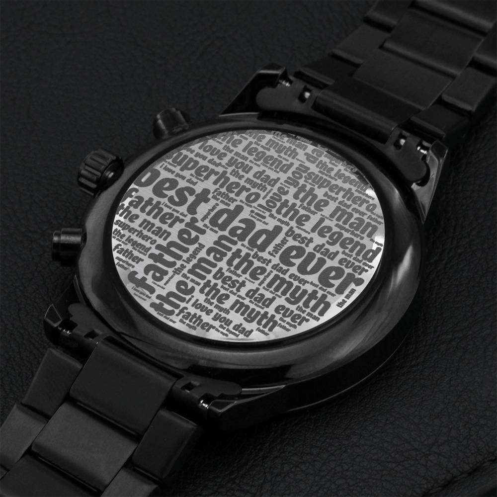 Best Dad Ever Custom Cool Classy Luxury Black Watch For Dad I Love You Dad The Man The Myth The Legend Superhero Father's Day Gift Watch Engraving Chronograph Watch