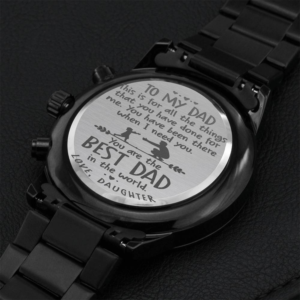Gift Colliction For Dad To My Dad From Daughter Engraved Design Black Chronograph Watch Engraving Chronograph Watch