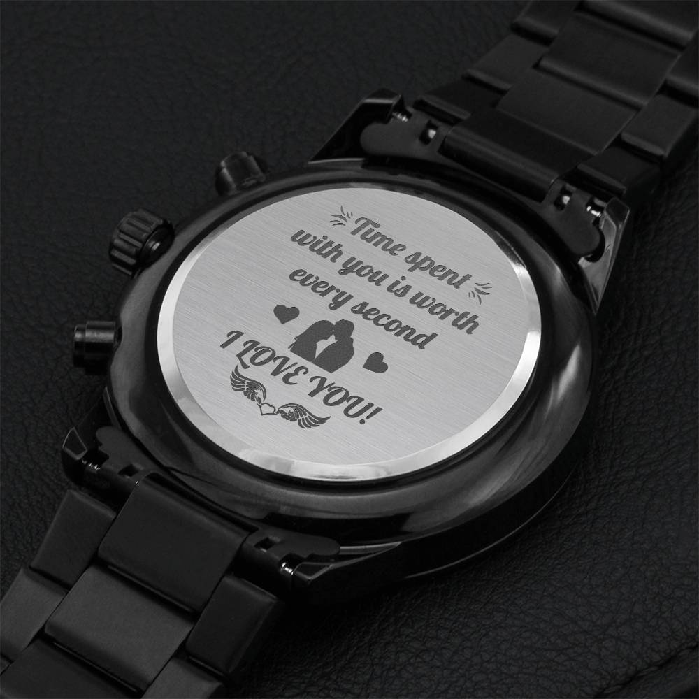 Engraved Design Black Chronograph Watch Time Spent With You Is Worth Every Second Engraving Chronograph Watch