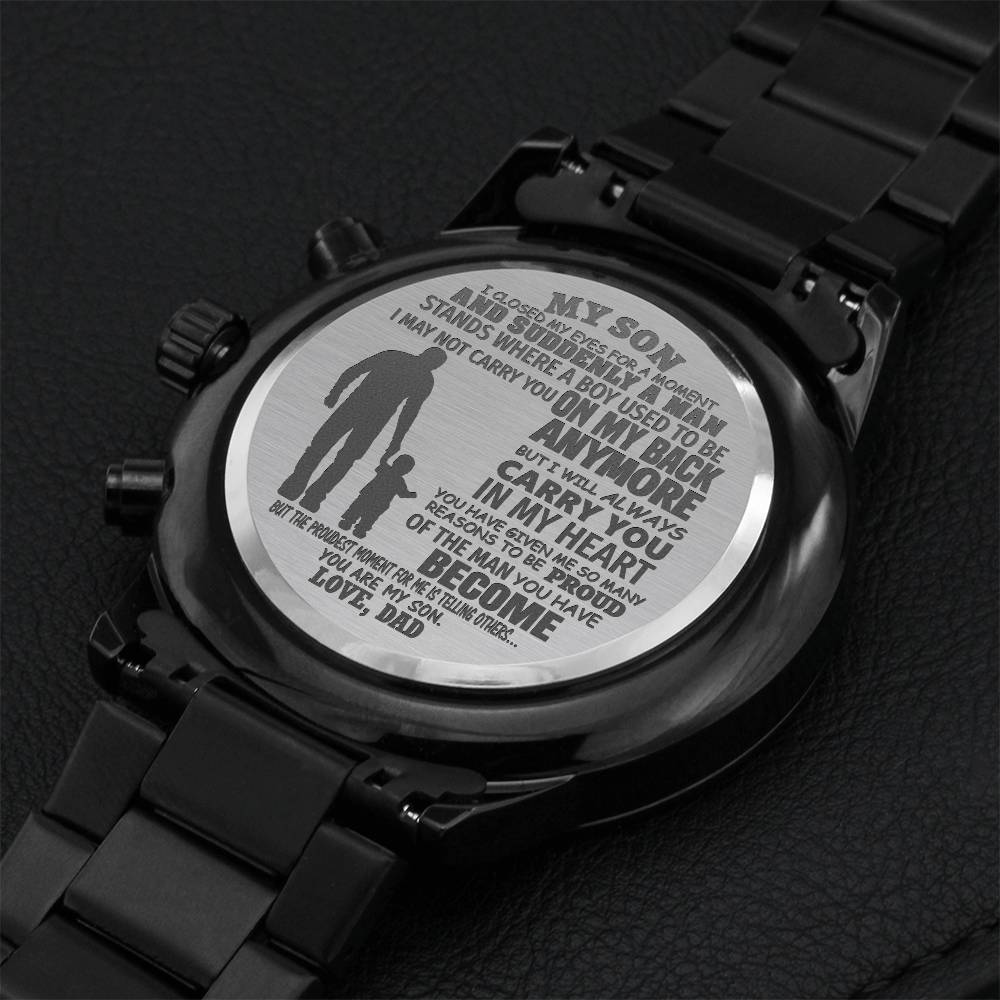 My Son I Closed My Eyes For A Moment Engraving Chronograph Watch