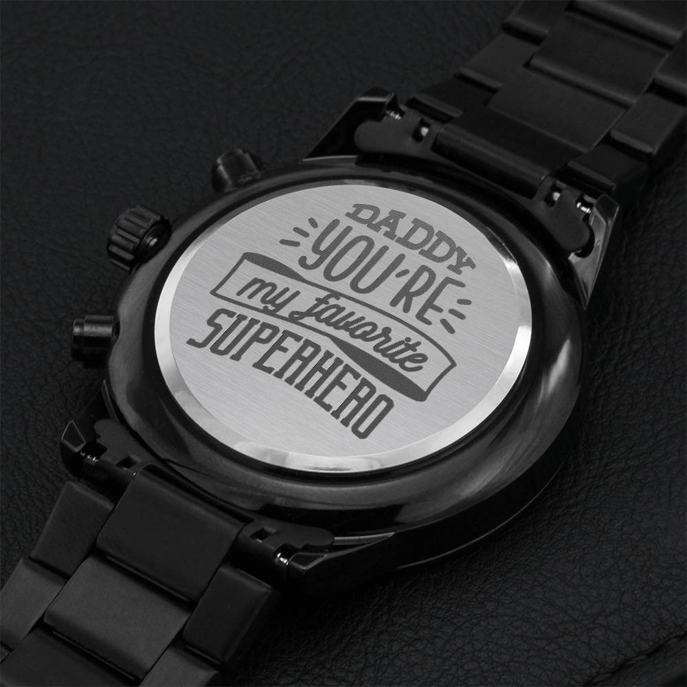 Engraved Luxury Watch Gift - Daddy You're My Favourite Superhero Engraving Chronograph Watch