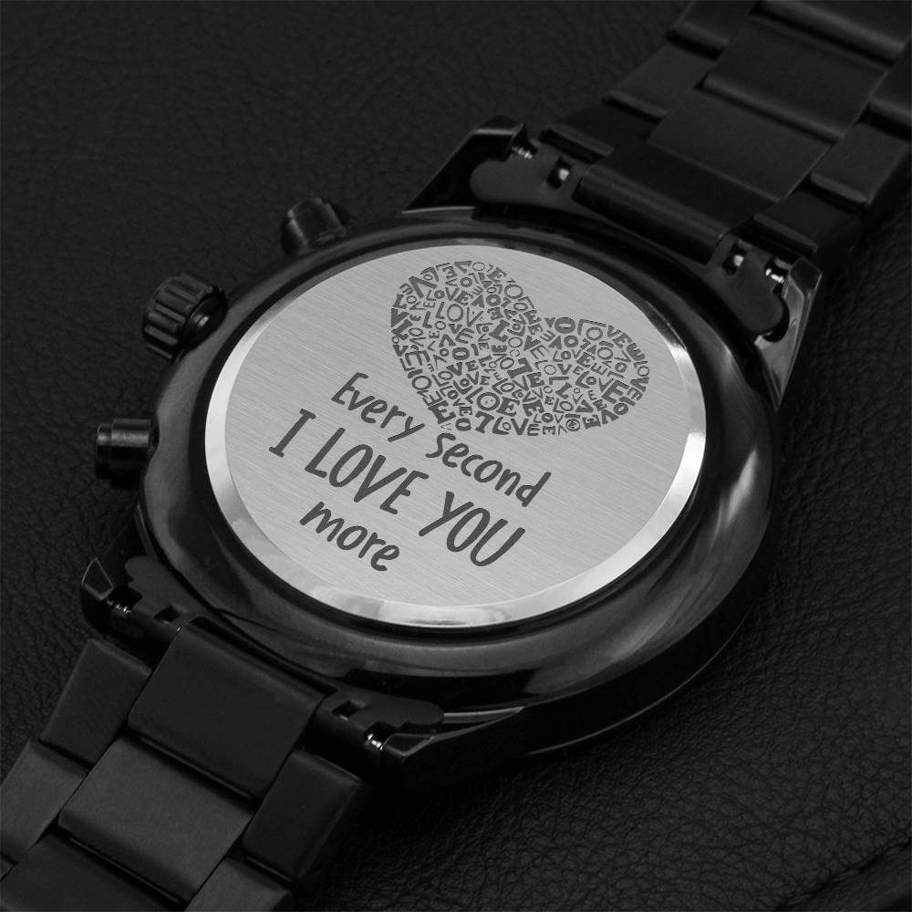 Every Second I Love You More Black Chronograph Watch Engraving Chronograph Watch