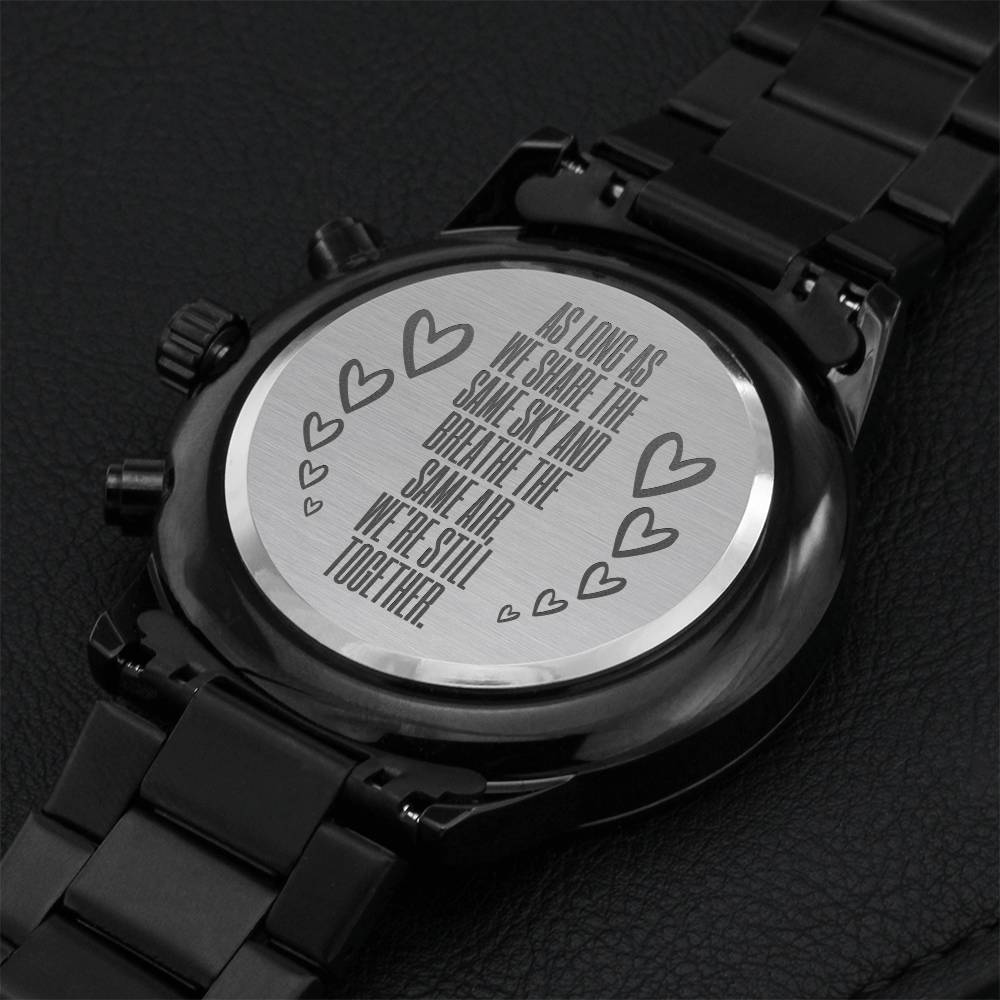 Share The Same Sky Message Engraved Watch Engraving Chronograph Watch