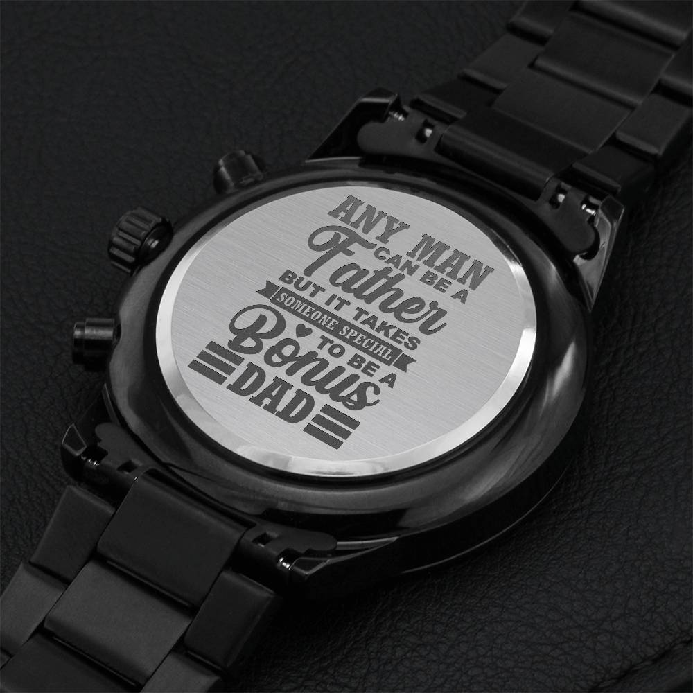 Any Man Can Be A Father But It Takes Someone Special To Be A Bonus Dad Engraved Design Black Chronograph Watch Engraving Chronograph Watch