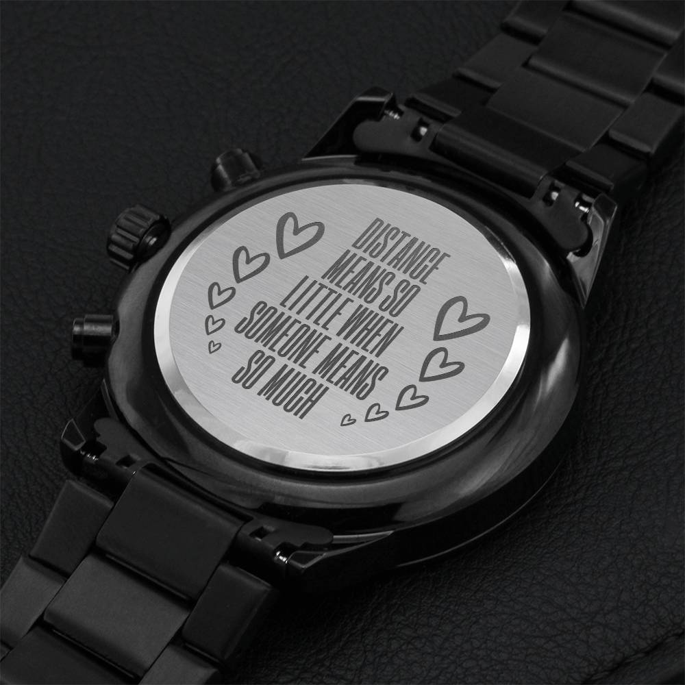 Distance Means So Little Engraved Watch Engraving Chronograph Watch